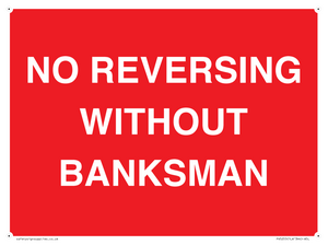 No Reversing Without Banksman